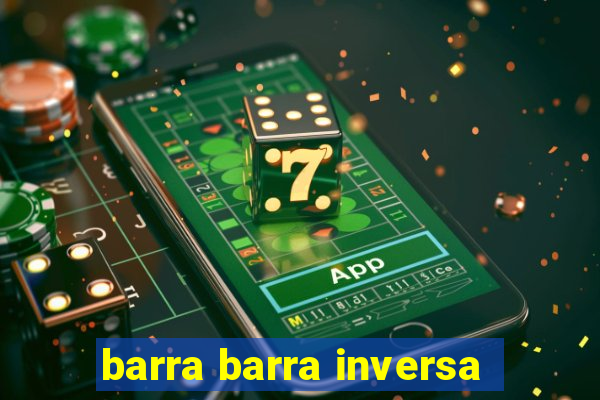 barra barra inversa - twitch